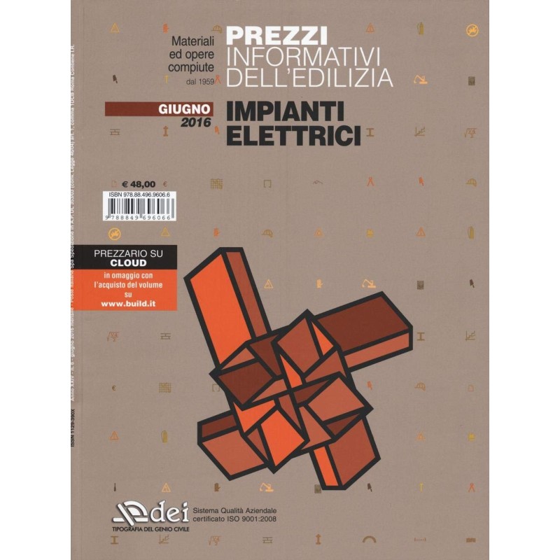 Prezzi informativi dell'edilizia. Impianti elettrici. Giugno 2016 Prezzi informativi dell'edilizia. Impianti elettrici. Giugno 2016