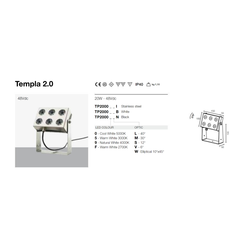 Templa2.0 outdoor projector 20w 48vdc 3000k 10°x45° stainless steel Templa2.0 outdoor projector 20w 48vdc 3000k 10°x45° stainless steel